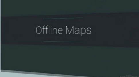 Google Maps sắp hỗ trợ tìm kiếm và dẫn đường offline